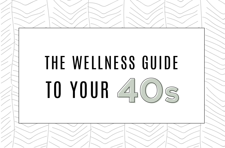 wellness-guide-to-your-40s-feature